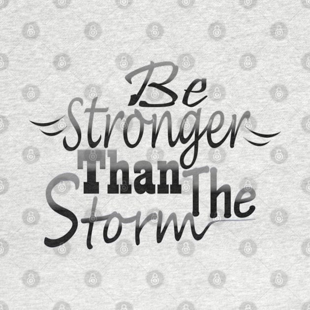 Be stronger than the storm by Day81